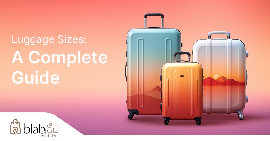 Luggage Sizes: A Complete Guide